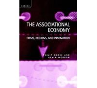 Philip Cooke Kevin Morgan The Associational Economy (Copertina rigida)