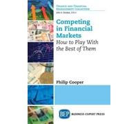 Philip Cooper Competing in Financial Markets (Tascabile)