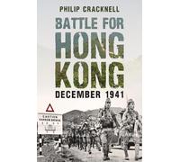 Philip Cracknell Battle for Hong Kong, December 1941 (Tascabile)