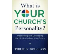 Philip D. Douglass What Is Your Church's Personality? (Tascabile)