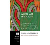 Philip D Wingeier-Rayo Where Are the Poor? (Copertina rigida)