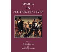 Philip Davies Sparta in Plutarch's Lives (Copertina rigida)
