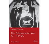 Philip de Souza The Peloponnesian War 431-404 BC (Tascabile) Essential Histories