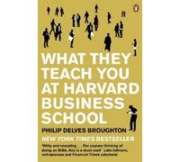 Philip Delves Broughto What They Teach You at Harvard Business Schoo (Tascabile)