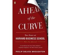Philip Delves Broughton Ahead of the Curve (Tascabile)
