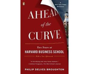 Philip Delves Broughton Ahead of the Curve (Tascabile)