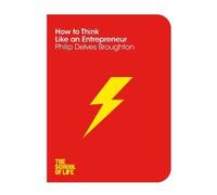 Philip Delves Broughton How to Think Like an Entrepreneur (Tascabile)