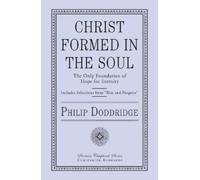 Philip Doddridge Christ Formed in the Soul (Tascabile)