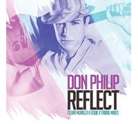 Philip, Don - Reflect (Cesar Murillo & Eddie X Tribal Mixes)