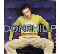 Philip, Don – You Make Me Love You More / If You Could See Me
