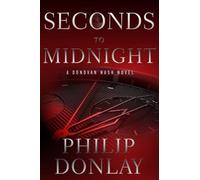 Philip Donlay Seconds to Midnight (Tascabile) Donovan Nash Thriller