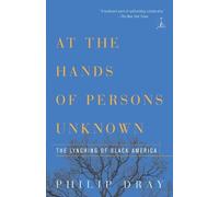 Philip Dray At the Hands of Persons Unknown (Tascabile)