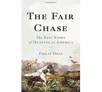 Philip Dray The Fair Chase (Copertina rigida)