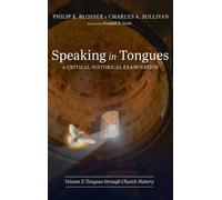 Philip E Blosse Speaking in Tongues: A Critical Historical E (Copertina rigida)