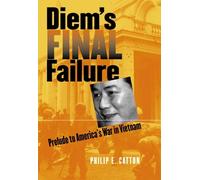 Philip E. Catton Diem's Final Failure (Copertina rigida) Modern War Studies
