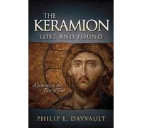 Philip E. Dayvault The Keramion, Lost and Found (Tascabile)