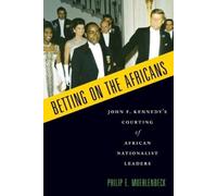 Philip E. Muehlenbeck Betting on the Africans (Tascabile)