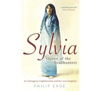 Philip Eade Sylvia, Queen Of The Headhunters (Tascabile)