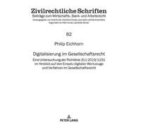 Philip Eichhorn Digitalisierung im Gesellschaftsrecht (Copertina rigida)