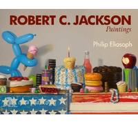 Philip Eliasoph Robert C. Jackson Paintings (Copertina rigida)