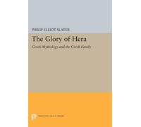 Philip Elliot Slater The Glory of Hera (Tascabile) Princeton Legacy Library