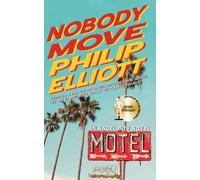 Philip Elliott Nobody Move (Tascabile) Angel City