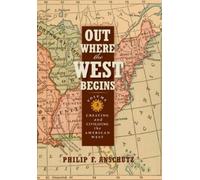 Philip F. Anschutz Out Where the West Begins, Volume 2 (Copertina rigida)