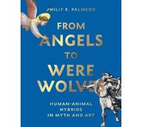 Philip F. Palmedo From Angels to Werewolves (Copertina rigida)