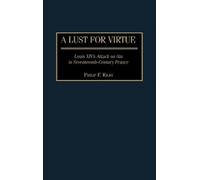 Philip F. Riley A Lust for Virtue (Copertina rigida)