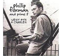 Philip Foxman & Prime 8 – West 4 & Charles
