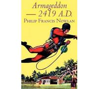 Philip Francis Armageddon 2419 A.D. by Philip Francis Now (Copertina rigida)
