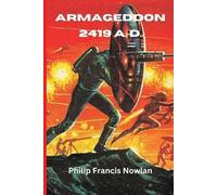 Philip Francis Nowlan Armageddon 2419 AD (Tascabile)