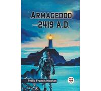 Philip Francis Nowlan Armageddon2419 A.D. (Tascabile)