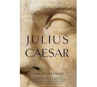 Philip Freeman Julius Caesar (Tascabile) Gift for History Buffs