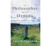 Philip Freeman The Philosopher and the Druids (Tascabile)