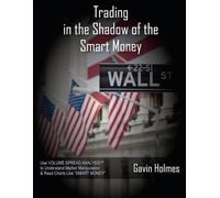 Philip Friston Sebastian Manby Tom Trading In the Shadow of the Sma (Tascabile)