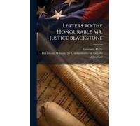 Philip Furneaux Letters to the Honourable Mr. Justice Blackst (Copertina rigida)