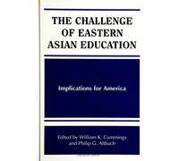 Philip G. Altbach The Challenge of Eastern Asian Education (Tascabile)