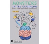 Philip G. Hill Monsters in the Classroom: Noam Chomsky, Human Nature (Tascabile)