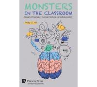 Philip G. Hill Monsters in the Classroom: Noam Chomsky, Human Nature (Tascabile)