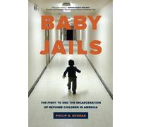 Philip G. Schrag Baby Jails (Tascabile)