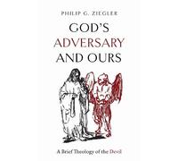 Philip G. Ziegler God's Adversary and Ours (Copertina rigida)