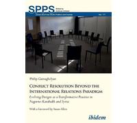 Philip Gamaghel Conflict Resolution Beyond the International Relatio (Tascabile)
