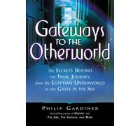 Philip Gardiner Gateways to the Otherworlds (Tascabile)