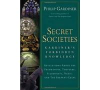 Philip Gardiner Secret Societies: Gardiner's Forbidden Knowledge (Tascabile)