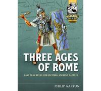 Philip Garton Three Ages of Rome (Tascabile) Helion Wargames