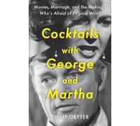 Philip Gefter Cocktails with George and Martha (Copertina rigida)