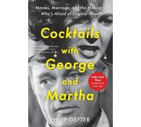Philip Gefter Cocktails with George and Martha (Tascabile)