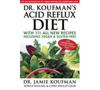 Philip Gelb Jamie Koufman Sonia Dr. Koufman's Acid Reflux Di (Copertina rigida)