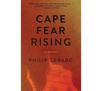 Philip Gerard Cape Fear Rising (Tascabile)